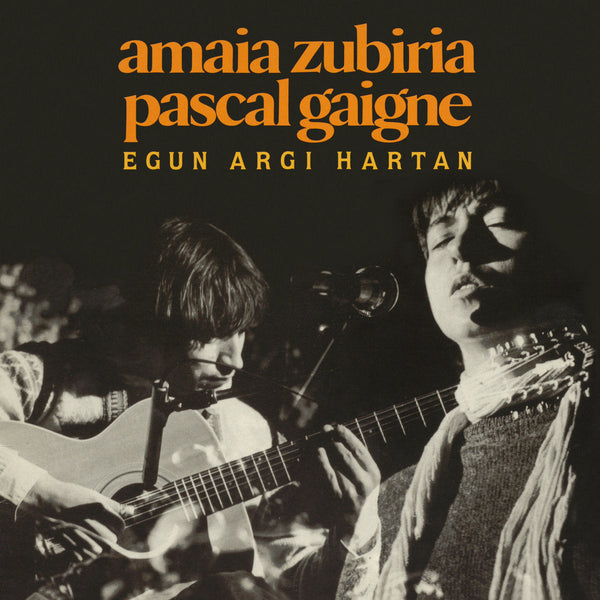 Amaia Zubiria - Pascal Gaigne - Egun Argi Hartan (LP)