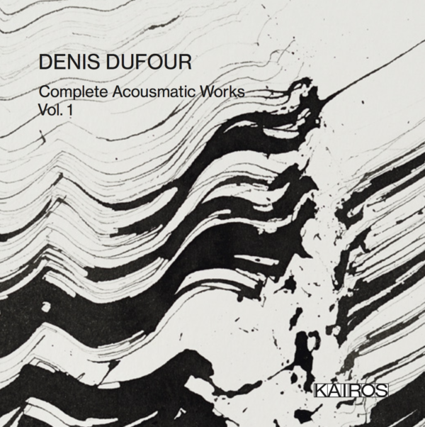 Denis Dufour - Complete Acousmatic Works, Vol. 1 (16CD BOX)