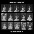 Nailah Hunter - Quietude EP (12"+DL)