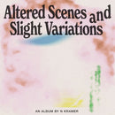 N Kramer - Altered Scenes and Slight Variations (CS+DL)