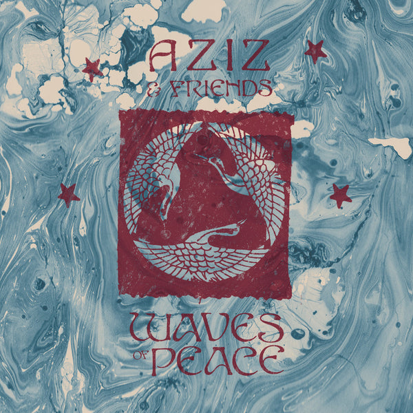 Aziz and Friends - Waves of Peace (2LP)