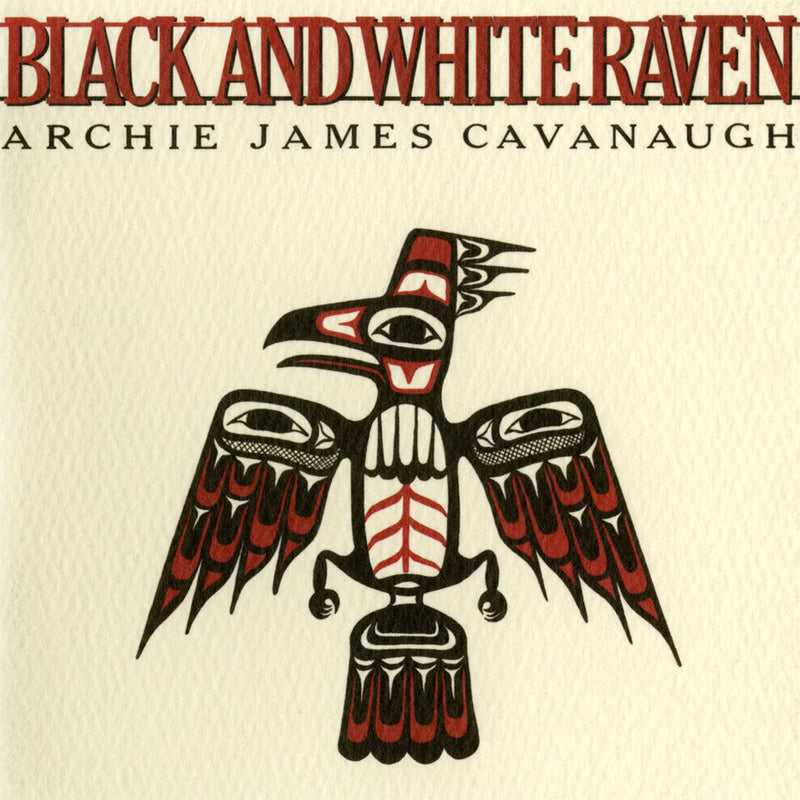 Archie James Cavanaugh - Black And White Raven (White Raven Color LP)
