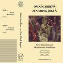 Omni Gardens & Zen Monk Jogen - New Directions in Meditation Tonalities (CS+DL)