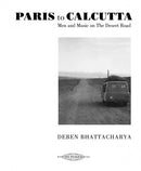 Deben Bhattacharya - Paris to Calcutta: Men and Music on the Desert Road (4CD＋BOOK)