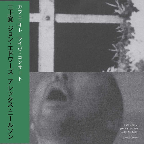 Kan Mikami, John Edwards, Alex Neilson - Live At Cafe Oto (LP)