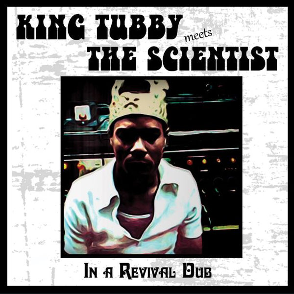 King Tubby, Scientist - In a Revival Dub (LP) – Meditations