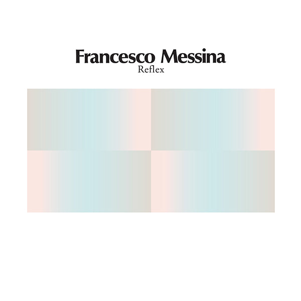 Francesco Messina - Reflex (12")