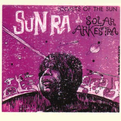 Sun Ra & His Solar Arkestra - Secrets Of The Sun (LP)