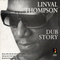 Linval Thompson - Dub Story (1975-1979) (LP)