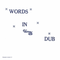 Phillip Fullwood - Words in dub (LP)