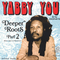 Yabby You & The Prophets - Deeper Roots Part 2 (2LP)