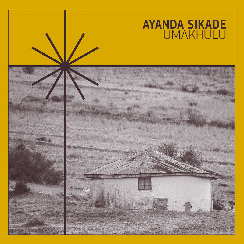 Ayanda Sikade - Umakhulu (LP)
