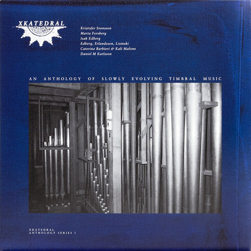 V.A. - XKatedral Anthology Series I (An Anthology Of Slowly Evolving Timbral Music) (2LP)