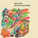 Ale Hop & Laura Robles - Agua Dulce (LP)