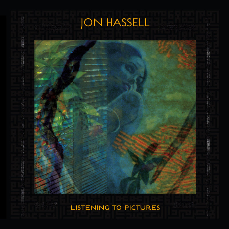 Jon Hassell - Listening To Pictures (Pentimento Volume One) (LP+DL)