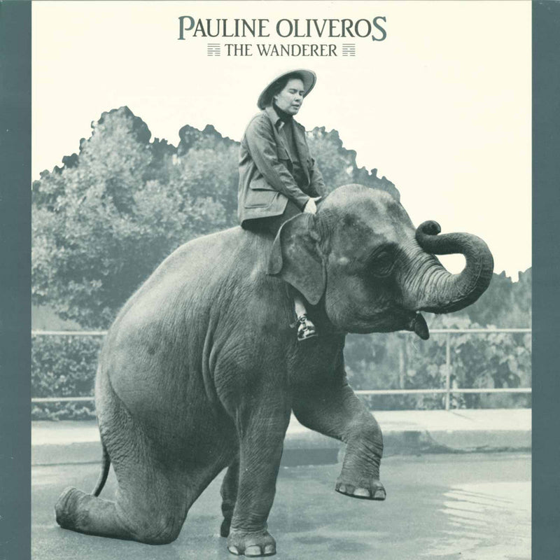 Pauline Oliveros - The Wanderer (LP)