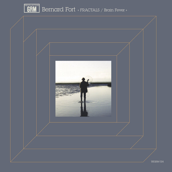 Bernard Fort - FRACTALS / Brain Fever (LP+DL)