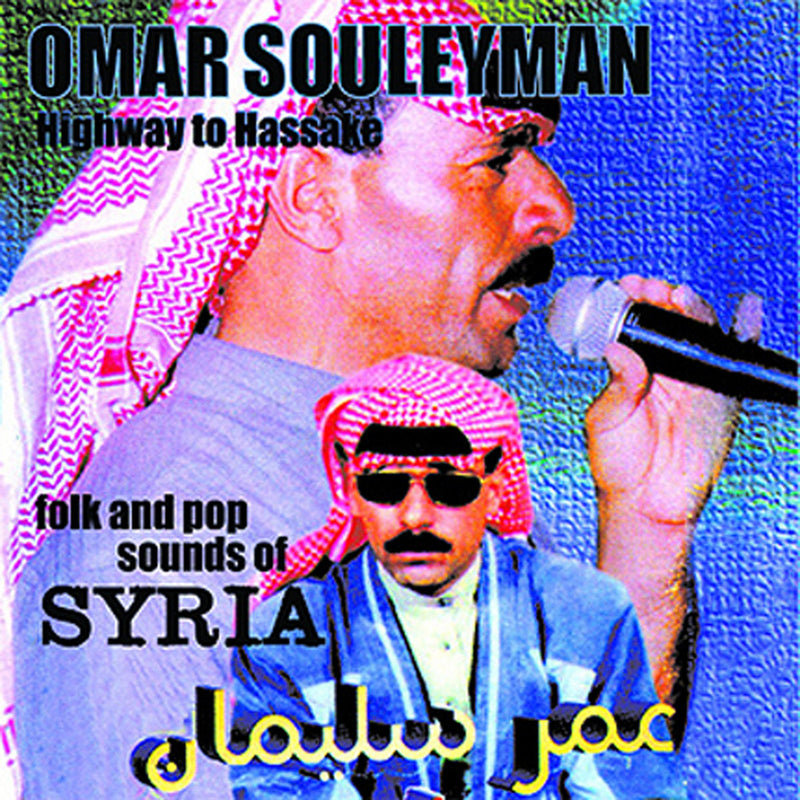 Omar Souleyman - Highway To Hassake (Folk And Pop Sounds Of Syria) (2LP)