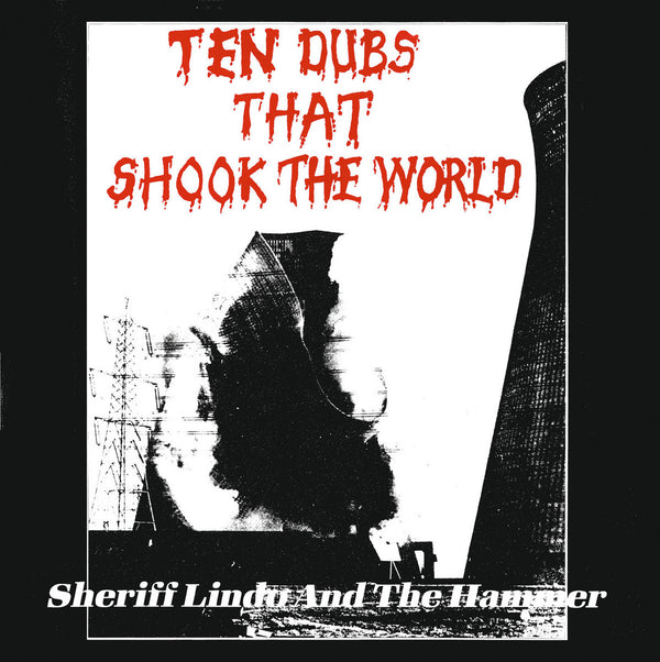 Sheriff Lindo And The Hammer - Ten Dubs That Shook The World (CD)