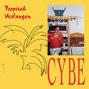 Cybe - Tropisch Verlangen (LP)