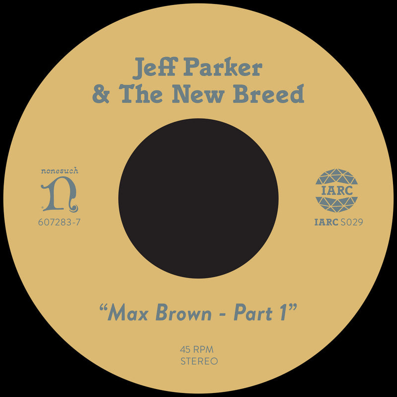 Jeff Parker - Max Brown Part 1 & 2 ("7)