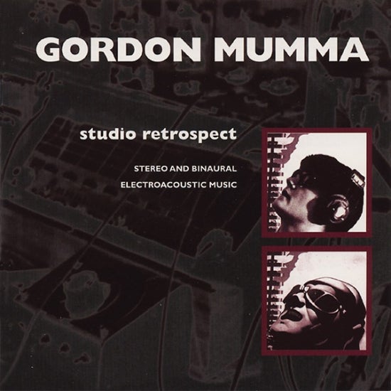 Gordon Mumma - Gordon Mumma - Studio Retrospect (CD)