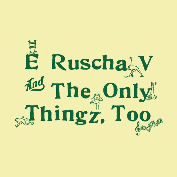Ed Ruscha V & The Only Thingz Too (LP)