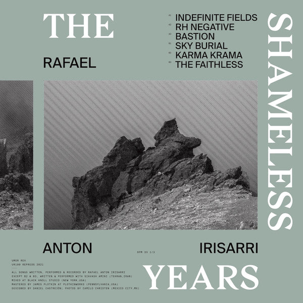 Rafael Anton Irisarri - The Shameless Years (LP+DL) – Meditations